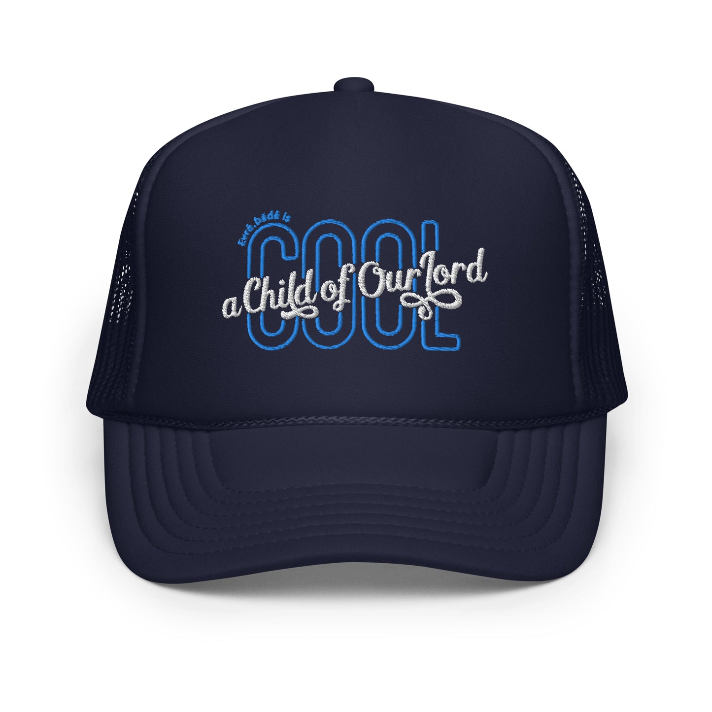 'Evrē,Bädē is C.O.O.L. Trucker Hat