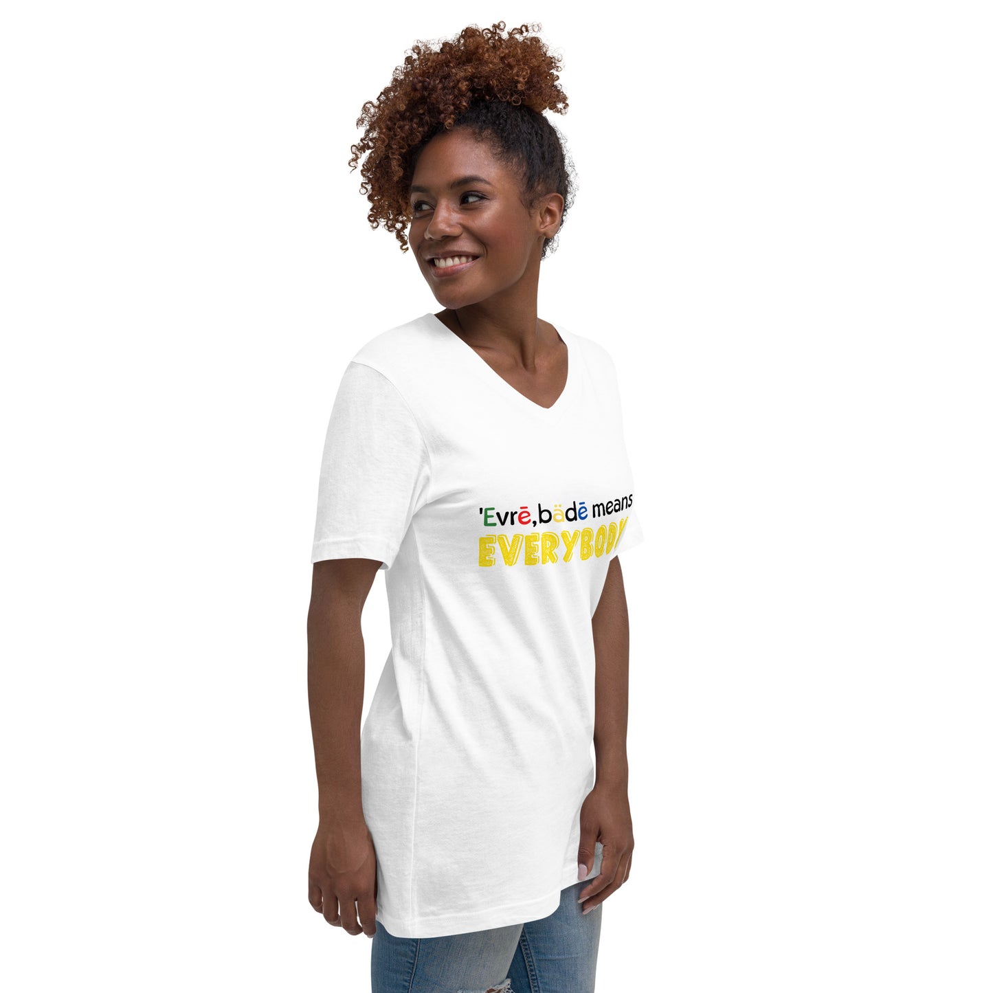 'Evrē,Bädē means Everybody V-Neck T-Shirt