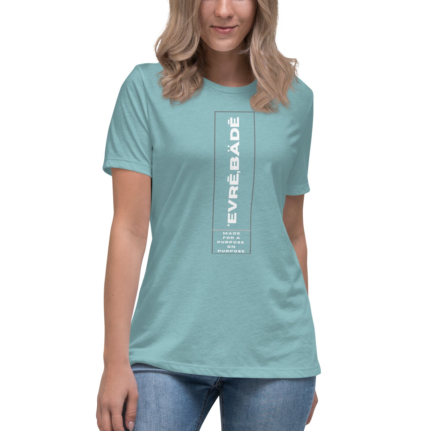'Evrē,Bädē MADE On Purpose T-Shirt
