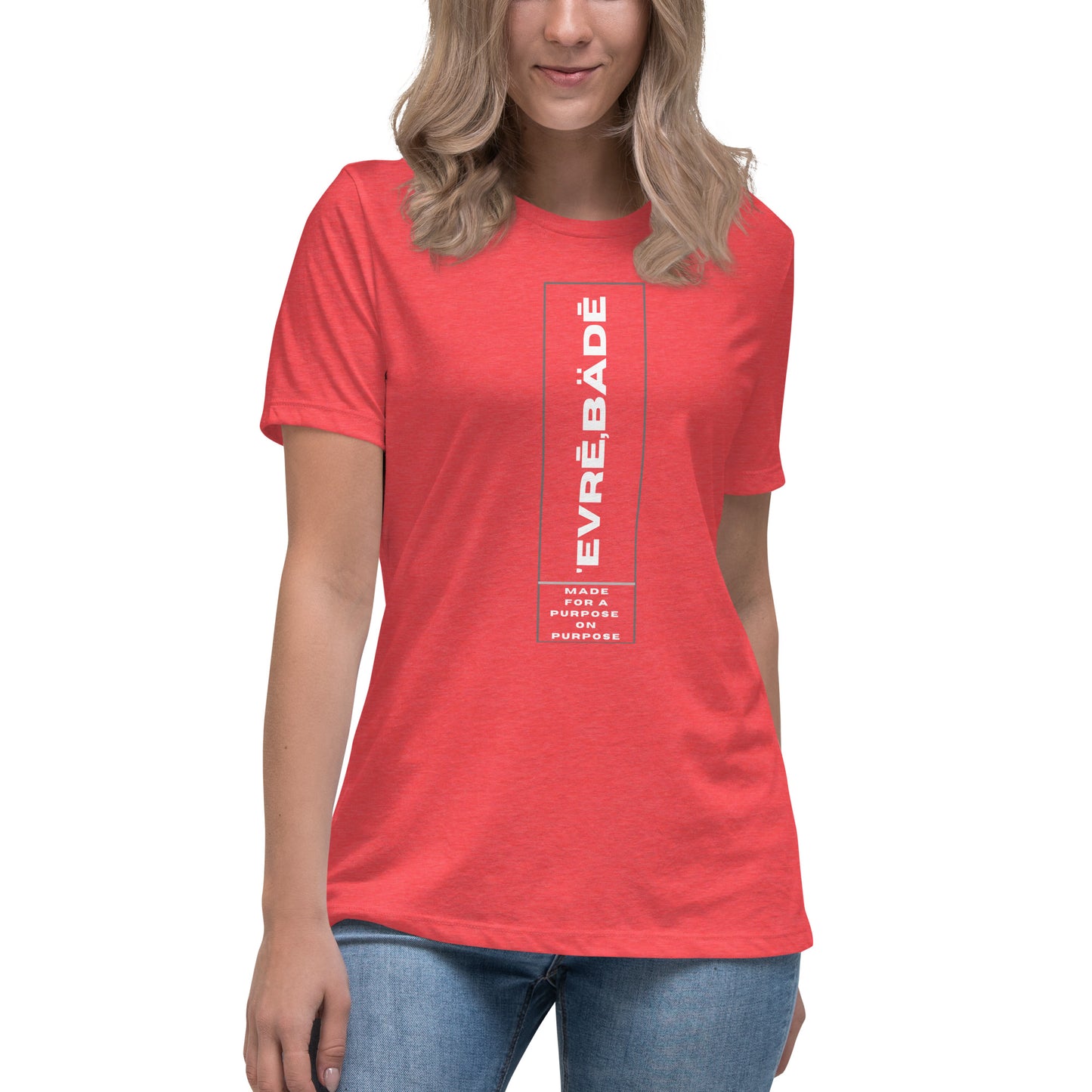 'Evrē,Bädē MADE On Purpose T-Shirt