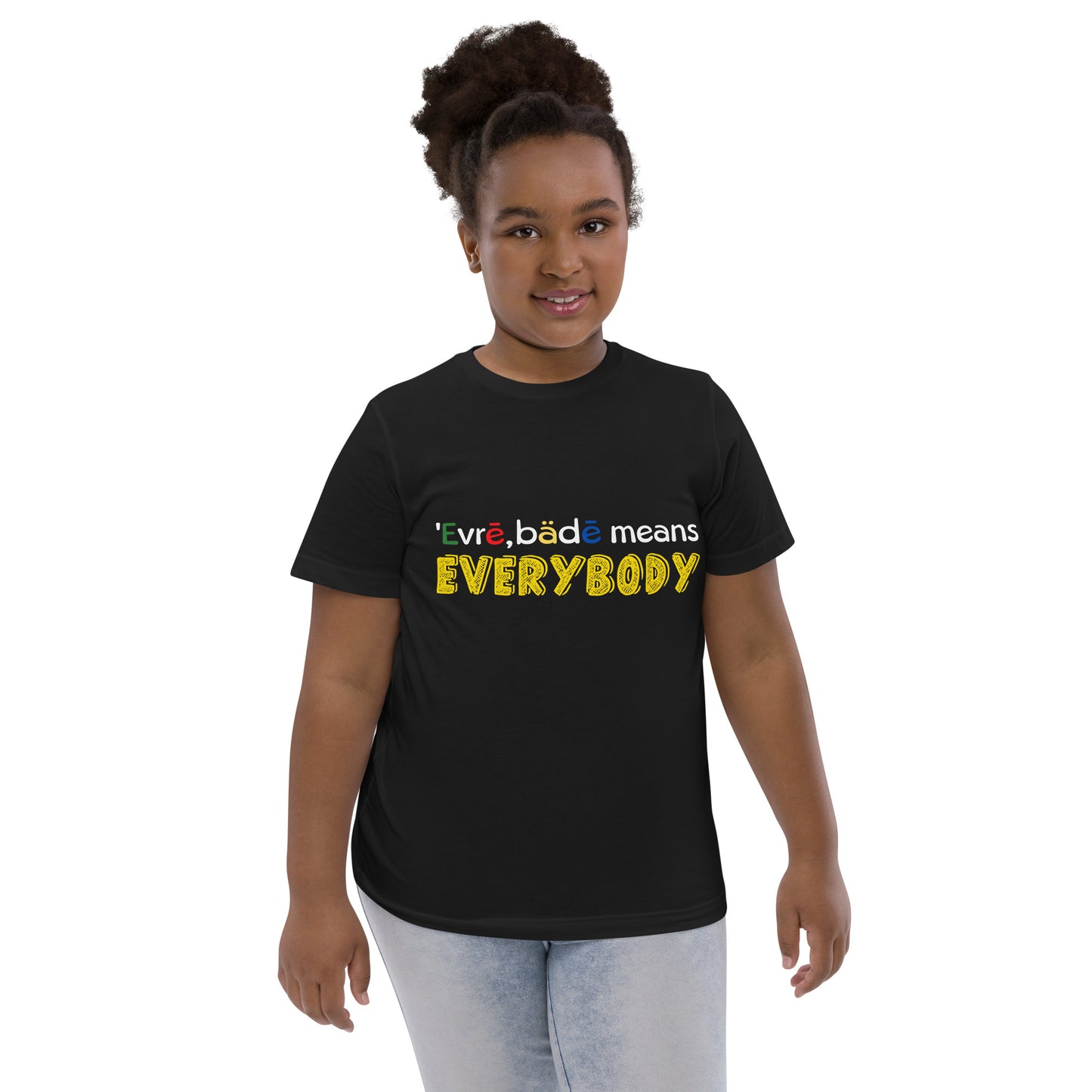 'Evrē,Bädē means Everybody T-shirt [Youth]