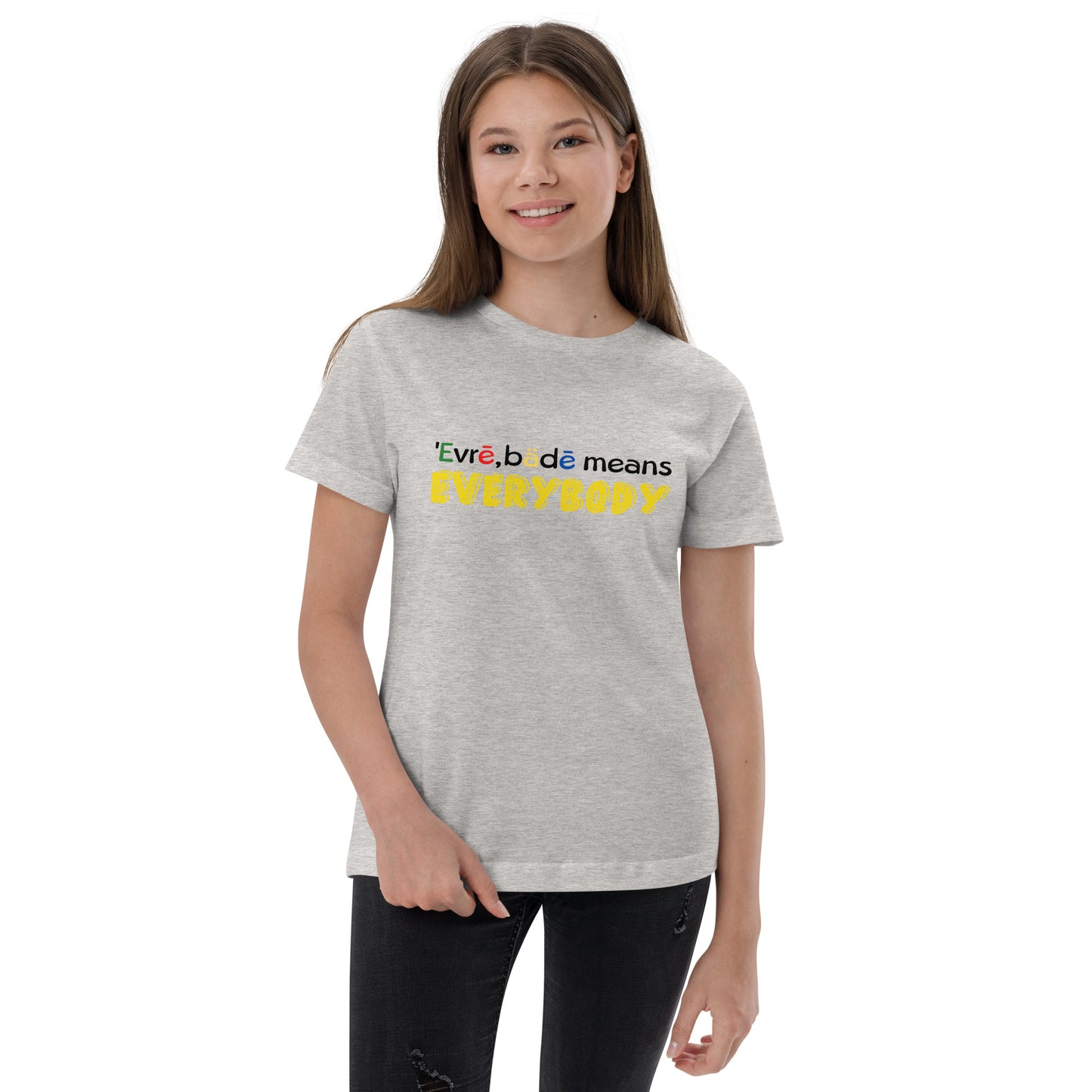 'Evrē,Bädē means Everybody T-shirt [Youth]