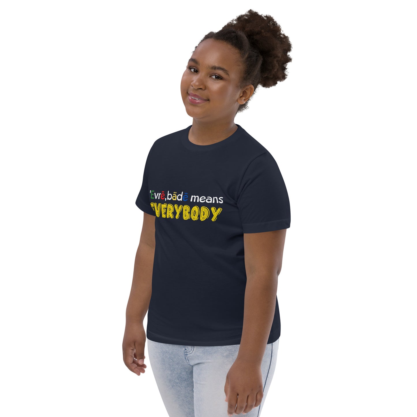 'Evrē,Bädē means Everybody T-shirt [Youth]