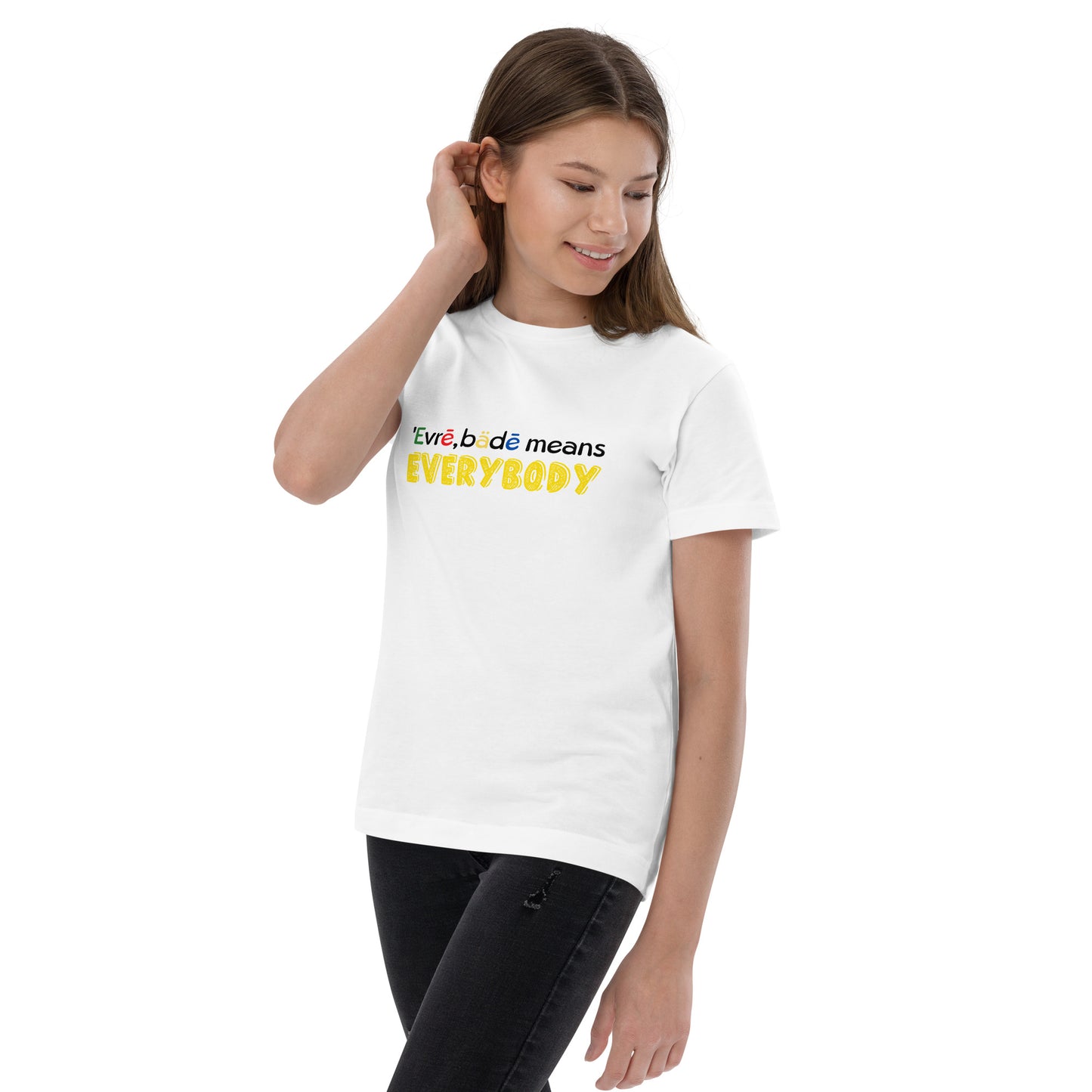 'Evrē,Bädē means Everybody T-shirt [Youth]