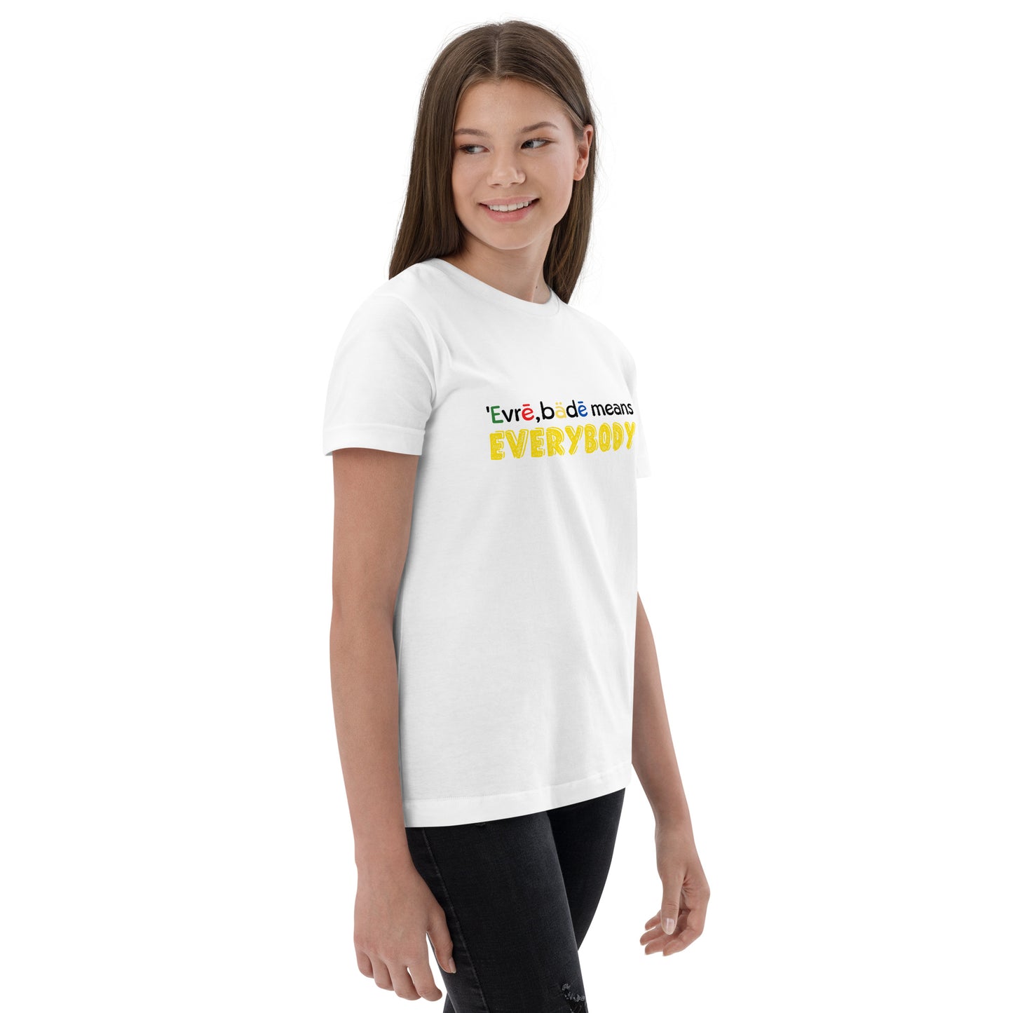 'Evrē,Bädē means Everybody T-shirt [Youth]