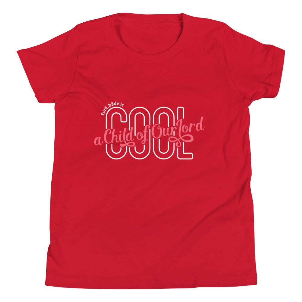 'Evrē,Bädē is C.O.O.L. T-shirt_Pink [Youth/Straight]