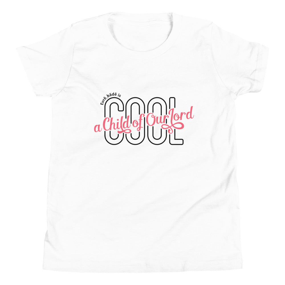 'Evrē,Bädē is C.O.O.L. T-shirt_Pink [Youth/Straight]